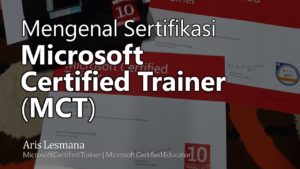 Mengenal Sertifikasi Microsoft Certified Trainer (MCT)